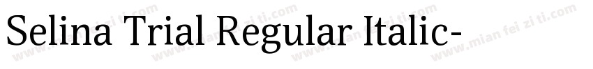 Selina Trial Regular Italic字体转换